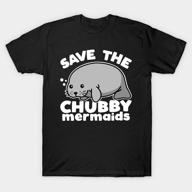 Save The Chubby Mermaids Cute Manatee Kawaii Dark T-Shirt by DetourShirts